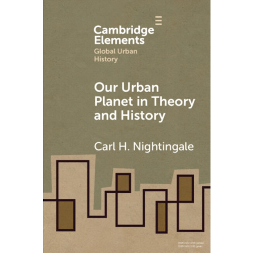 Cambridge University Press Our Urban Planet in Theory and History (häftad, eng)