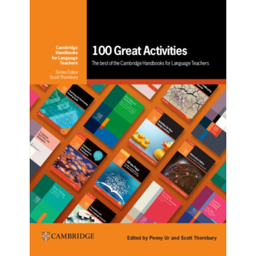 Cambridge University Press 100 Great Activities: The Best of the Cambridge Handbooks for Language Teachers (häftad, eng)