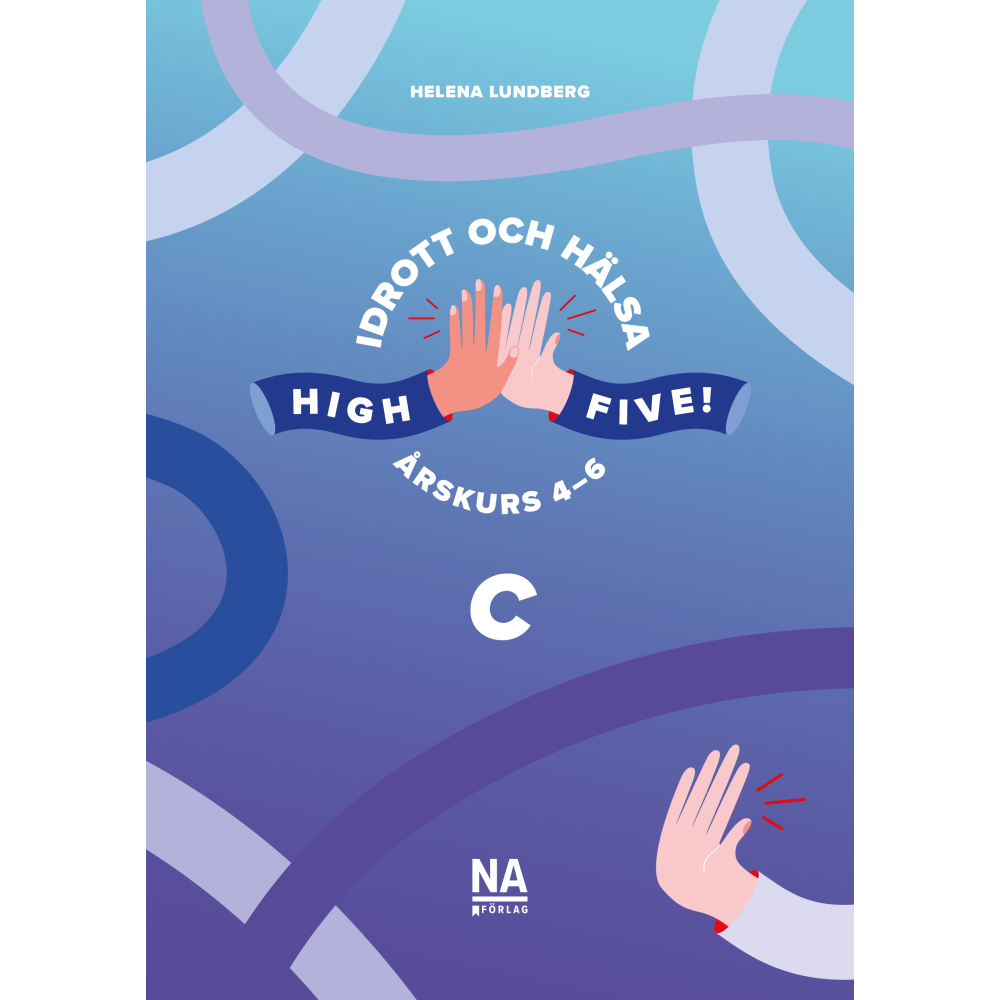 Produktbild för High Five! C - Idrott och hälsa åk 4-6 (häftad)