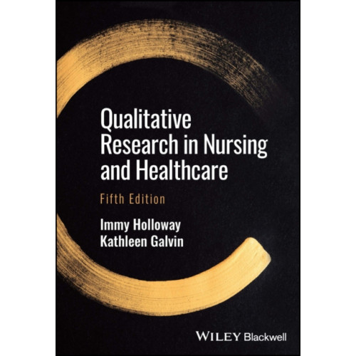 John Wiley And Sons Ltd Qualitative Research in Nursing and Healthcare (häftad, eng)