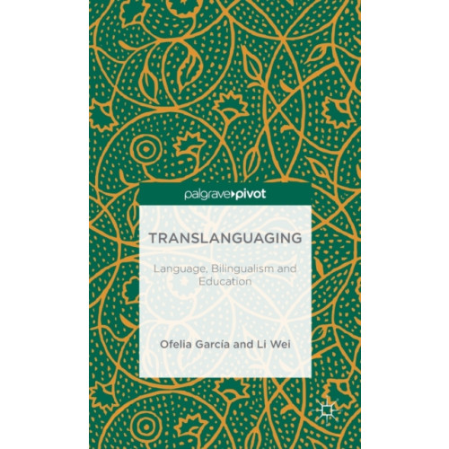 Palgrave macmillan Translanguaging (inbunden, eng)