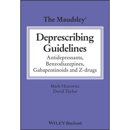 John Wiley And Sons Ltd The Maudsley Deprescribing Guidelines (häftad, eng)