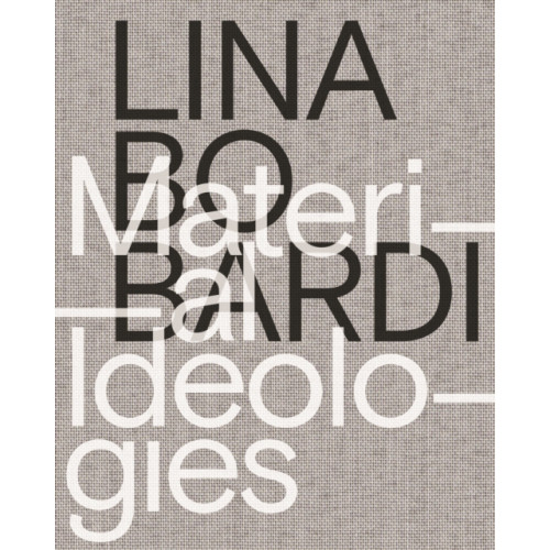 Princeton University Press Lina Bo Bardi – Material Ideologies (häftad, eng)