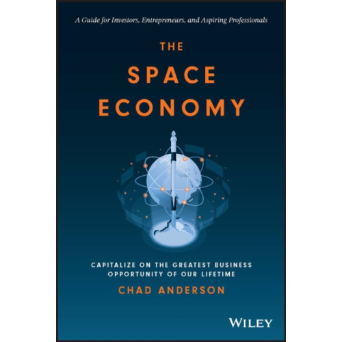 John Wiley & Sons Inc The Space Economy (inbunden, eng)