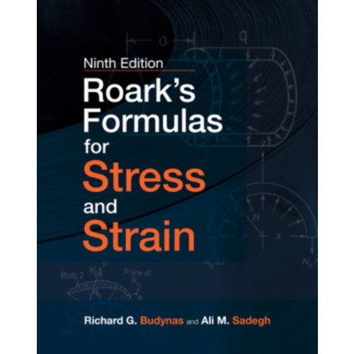 McGraw-Hill Education Roark's Formulas for Stress and Strain, 9E (inbunden, eng)