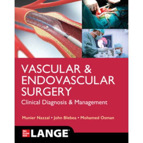 McGraw-Hill Education LANGE Vascular and Endovascular Surgery: Clinical Diagnosis and Management (häftad, eng)