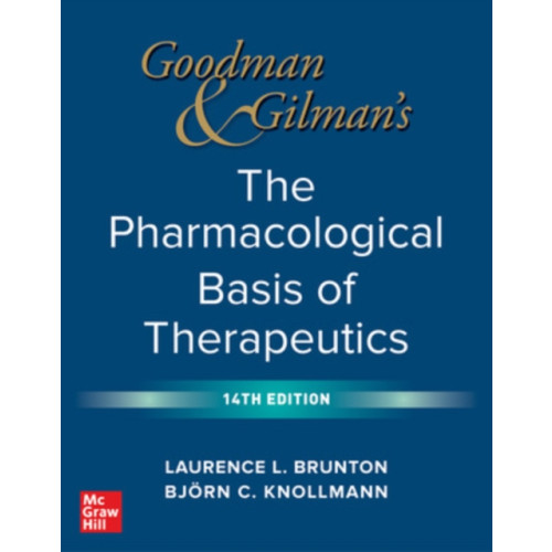 McGraw-Hill Education Goodman and Gilman's The Pharmacological Basis of Therapeutics (inbunden, eng)