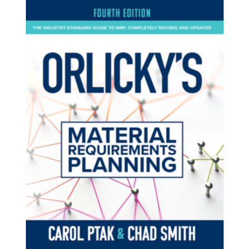 McGraw-Hill Education Orlicky's Material Requirements Planning, Fourth Edition (inbunden, eng)