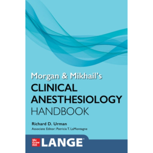 McGraw-Hill Education Morgan and Mikhail's Clinical Anesthesiology Handbook (häftad, eng)