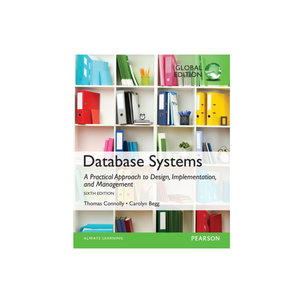Produktbild för Database Systems: A Practical Approach to Design, Implementation, and Management, Global Edition (häftad, eng)