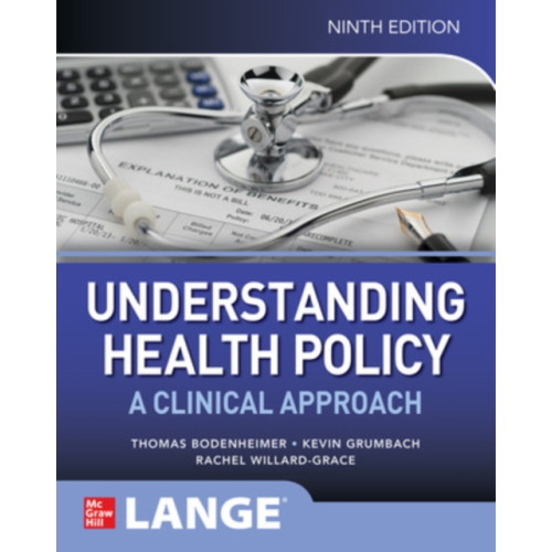 McGraw-Hill Education Understanding Health Policy: A Clinical Approach, Ninth Edition (häftad, eng)