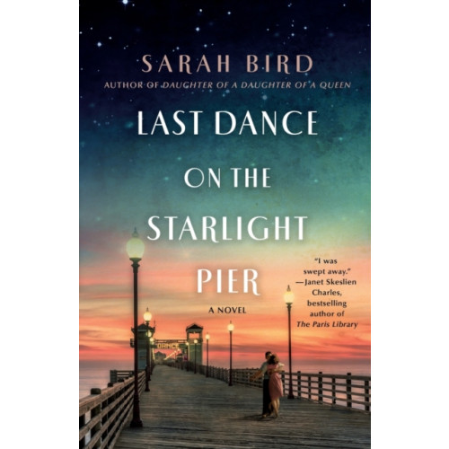 St. Martin's Publishing Group Last Dance on the Starlight Pier (häftad, eng)