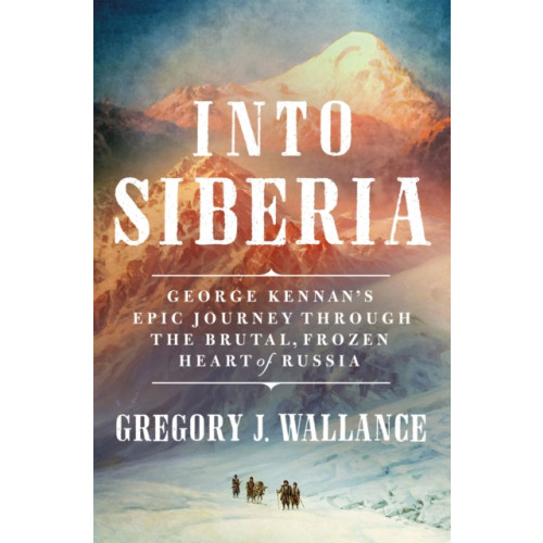 St Martin's Press Into Siberia (inbunden, eng)