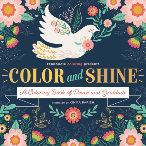 St. Martin's Publishing Group Zendoodle Coloring Presents: Color & Shine (häftad, eng)