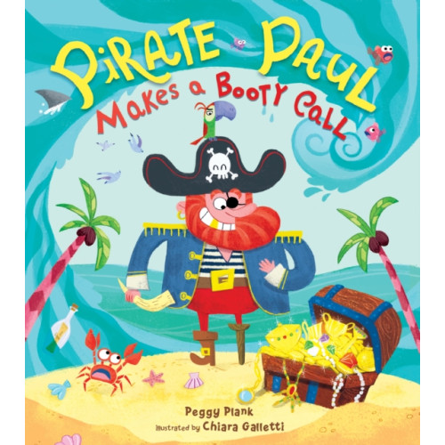 Castle Point Books Pirate Paul Makes a Booty Call (inbunden, eng)