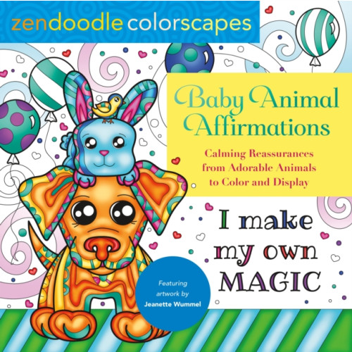 St. Martin's Publishing Group Zendoodle Colorscapes: Baby Animal Affirmations (häftad, eng)