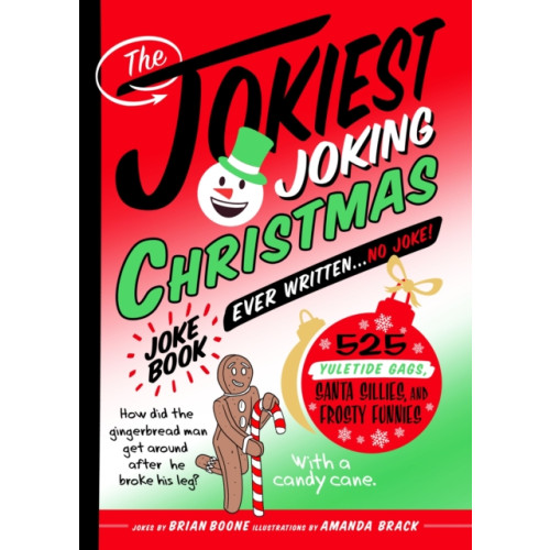 St. Martin's Publishing Group The Jokiest Joking Christmas Joke Book Ever Written . . . No Joke! (häftad, eng)