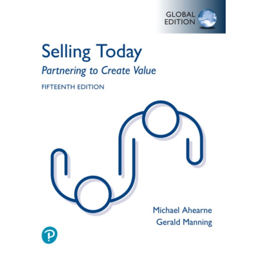 Pearson Education Limited Selling Today: Partnering to Create Value, Global Edition (häftad, eng)