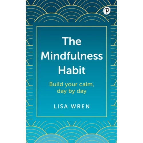 Pearson Education Limited The Mindfulness Habit (häftad, eng)