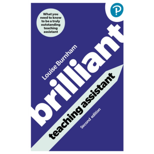 Pearson Education Limited Brilliant Teaching Assistant (häftad, eng)