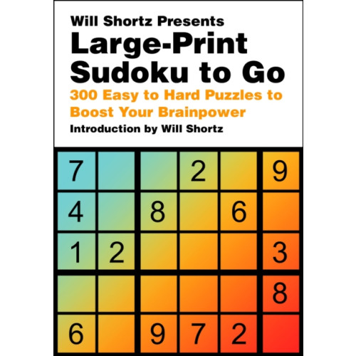 St Martin's Press Will Shortz Presents Large-Print Sudoku To Go (häftad, eng)