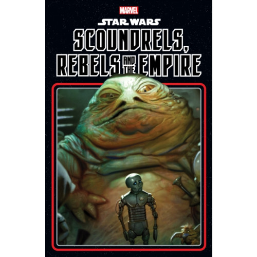 Marvel Comics Star Wars: Scoundrels, Rebels And The Empire (häftad, eng)