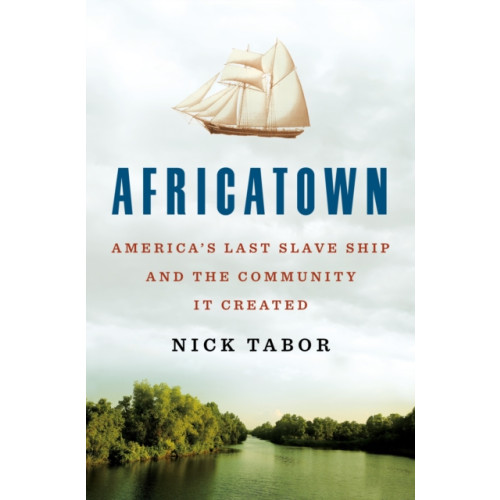 St. Martin's Publishing Group Africatown (inbunden, eng)