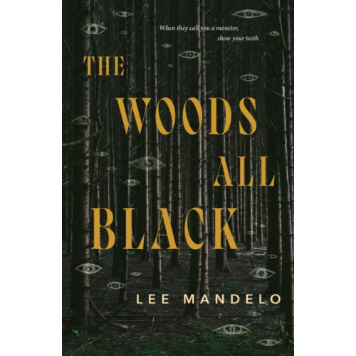 St Martin's Press The Woods All Black (inbunden, eng)