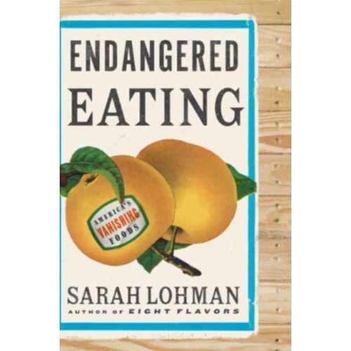 WW Norton & Co Endangered Eating (inbunden, eng)