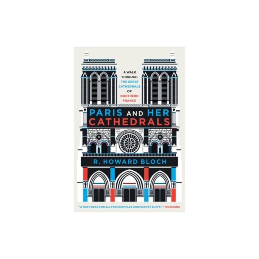 Produktbild för Paris and Her Cathedrals (häftad, eng)