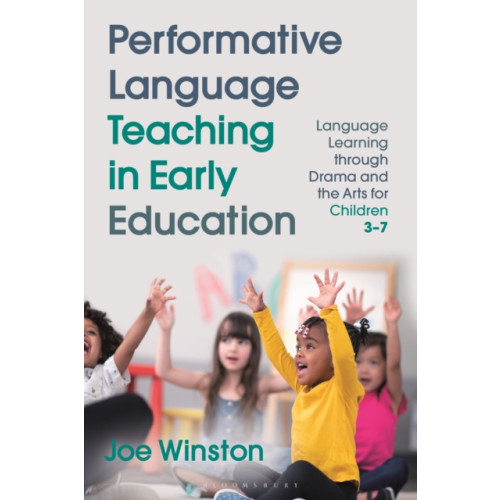 Bloomsbury Publishing PLC Performative Language Teaching in Early Education (häftad, eng)