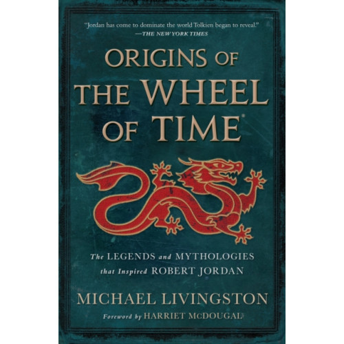 Tor Publishing Group Origins of The Wheel of Time (inbunden, eng)