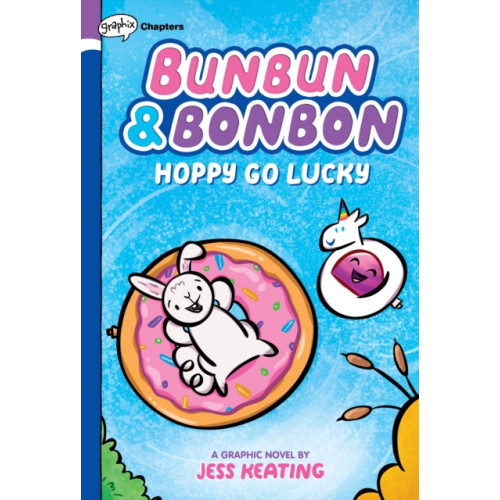 Scholastic Inc. Hoppy Go Lucky: A Graphix Chapters Book (Bunbun & Bonbon #2) (inbunden, eng)