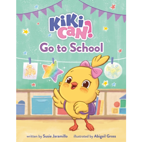 Roaring Brook Press Kiki Can! Go to School (inbunden, eng)