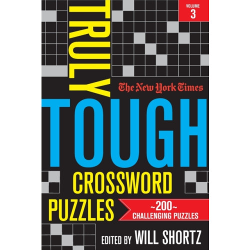 St. Martin's Publishing Group The New York Times Truly Tough Crossword Puzzles, Volume 3 (häftad, eng)