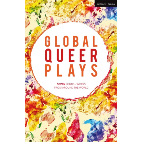 Bloomsbury Publishing PLC Global Queer Plays (häftad, eng)