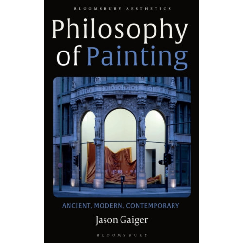 Bloomsbury Publishing PLC Philosophy of Painting (häftad, eng)