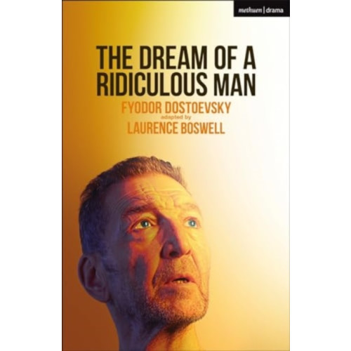 Bloomsbury Publishing PLC The Dream of a Ridiculous Man (häftad, eng)
