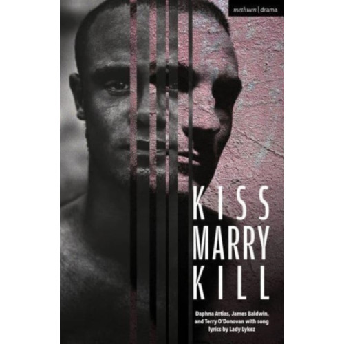 Bloomsbury Publishing PLC Kiss Marry Kill (häftad, eng)