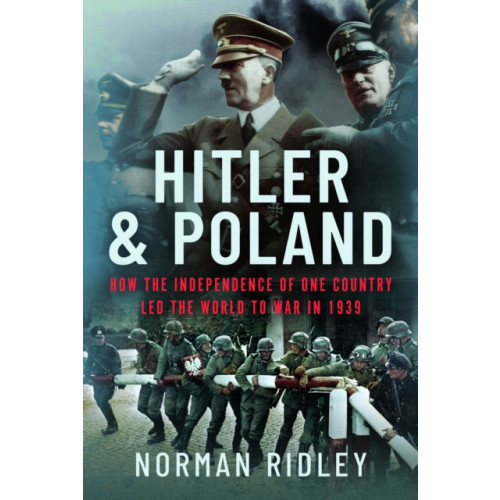 Pen & Sword Books Ltd Hitler and Poland (inbunden, eng)
