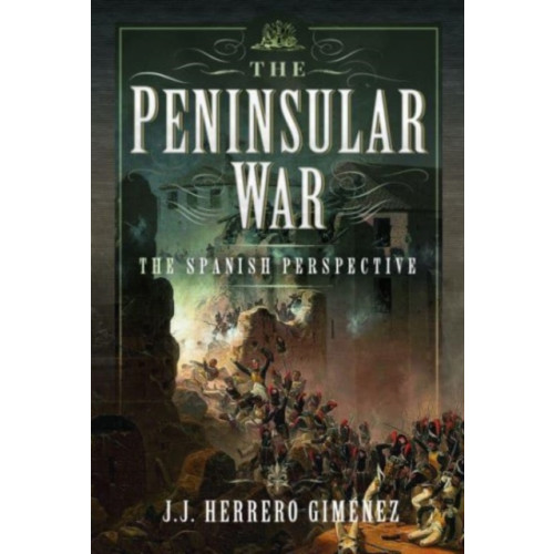 Pen & Sword Books Ltd The Peninsular War (inbunden, eng)