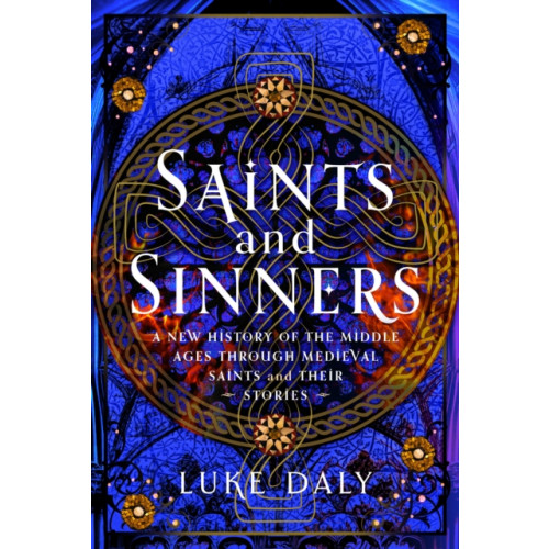 Pen & Sword Books Ltd Medieval Saints and their Sins (inbunden, eng)