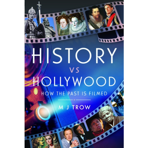 Pen & Sword Books Ltd History vs Hollywood (inbunden, eng)