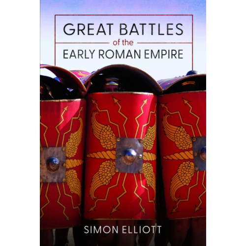 Pen & Sword Books Ltd Great Battles of the Early Roman Empire (inbunden, eng)