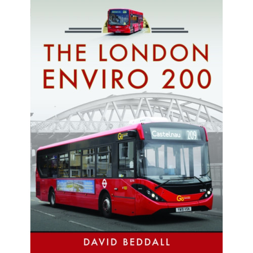 Pen & Sword Books Ltd The London Enviro 200 (inbunden, eng)