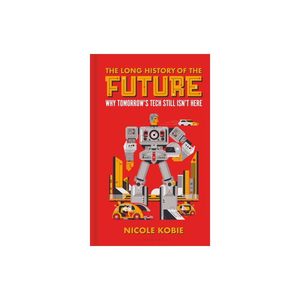 Produktbild för The Long History of the Future (inbunden, eng)