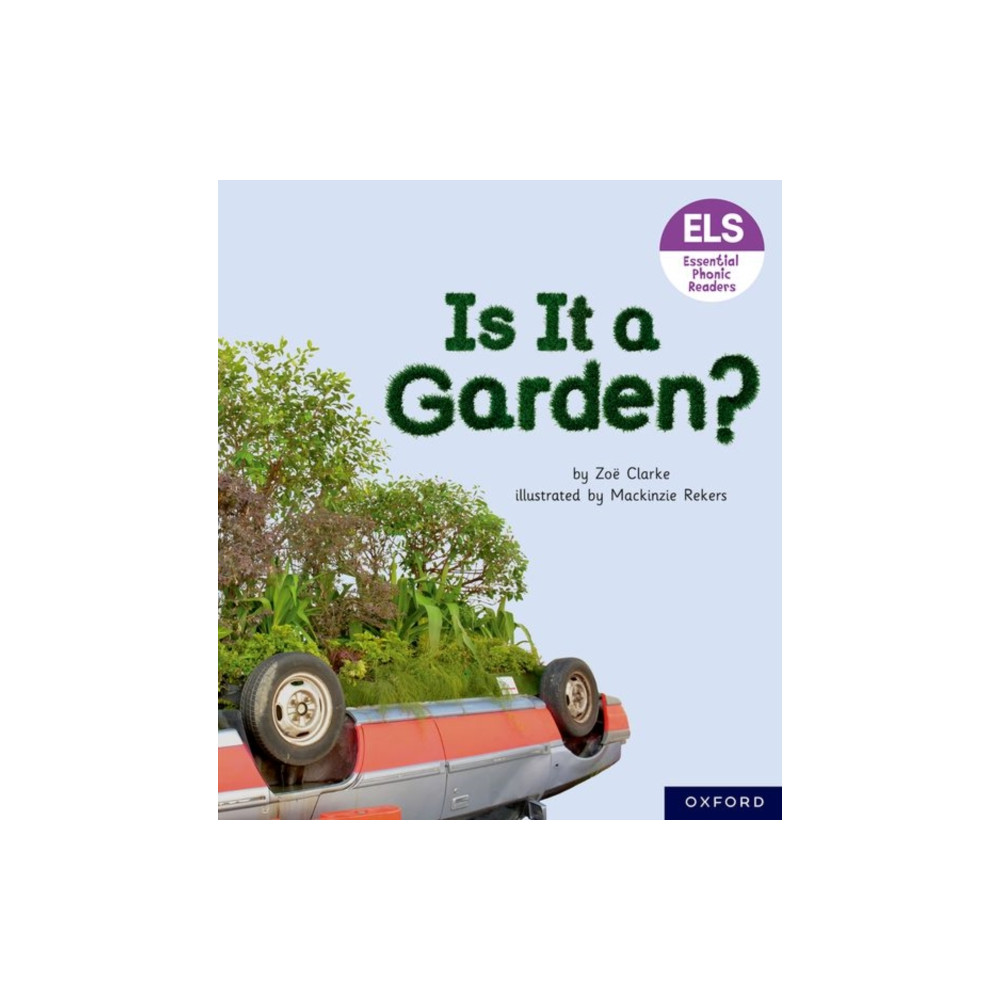 Produktbild för Essential Letters and Sounds: Essential Phonic Readers: Oxford Reading Level 3: Is It A Garden? (häftad, eng)