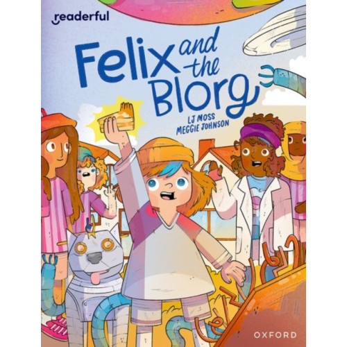 Oxford University Press Readerful Independent Library: Oxford Reading Level 12: Felix and the Blorg (häftad, eng)