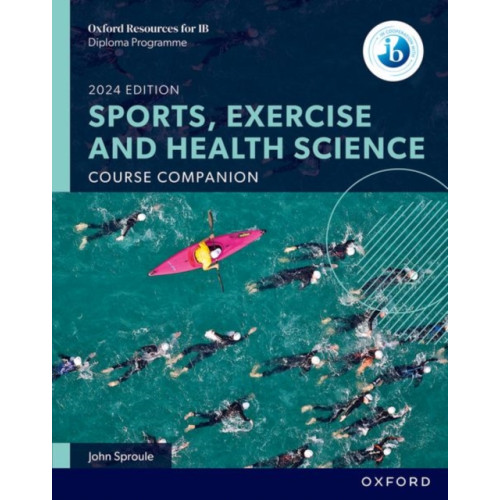 Oxford University Press Oxford Resources for IB DP Sports, Exercise and Health Science: Course Book (häftad, eng)