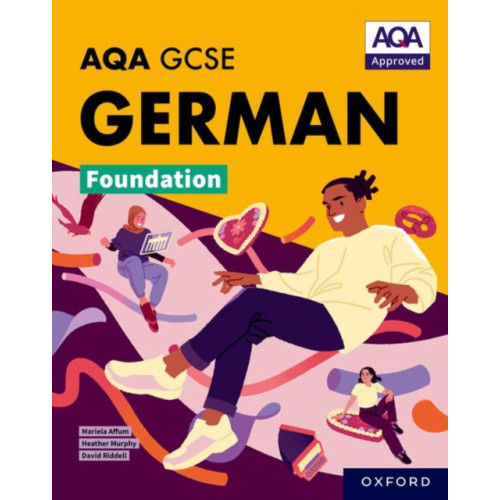 Oxford University Press AQA GCSE German Foundation: AQA Approved GCSE German Foundation Student Book (häftad, eng)